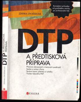 Zdenka Dvořáková: DTP a předtisková příprava