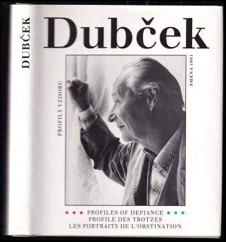 Dubček : Profily vzdoru - Ivan Laluha, Alexander Dubček, Jan Uher, Hvezdoň Dušan Kočtúch, Pavol Breier (1991, Smena) - ID: 768728