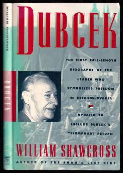Dubcek - The first full-length biography of the leader who symbolized freedom in Czechoslovakia