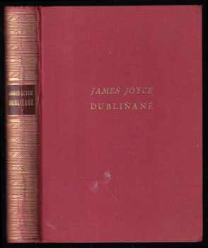 Dubliňané - James Joyce (1933, Jos. R. Vilímek) - ID: 318280