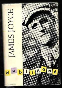Dubliňané - James Joyce (1959, Československý spisovatel) - ID: 134126