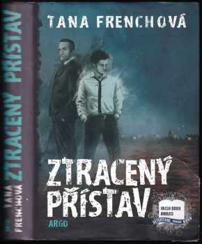 Tana French: Ztracený přístav