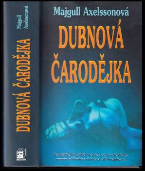 Majgull Axelsson: Dubnová čarodějka