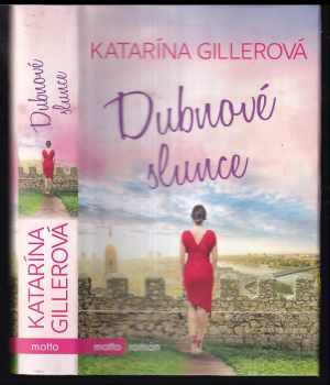 Katarína Gillerová-Brezníková: Dubnové slunce