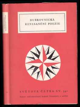 Dubrovnická renesanční poezie (1964, Státní nakladatelství krásné literatury, hudby a umění) - ID: 55806