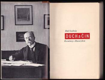 Tomáš Garrigue Masaryk: Duch a čin