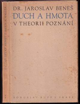 Jaroslav Beneš: Duch a hmota v theorii poznání