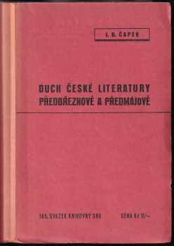 Jan Blahoslav Čapek: Duch české literatury předbřeznové a předmájové