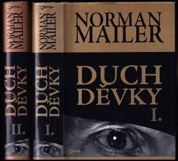 Norman Mailer: Duch děvky I. a II. - KOMPLET