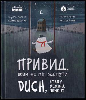 Natalka Maletyč: Duch který nemohl usnout
