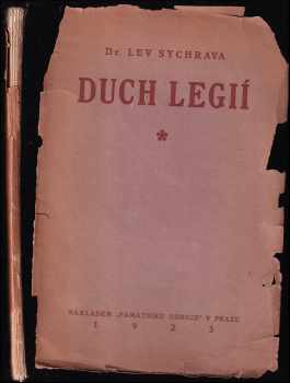 Duch legií : řada úvah a dokumentů z let 1915-1919 - Lev Sychrava (1923, Památník Odboje) - ID: 628419