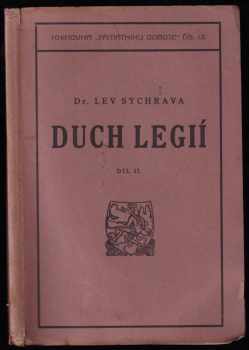 Lev Sychrava: Duch legií - řada úvah a dokumentů z let 1915-1919 - díl I + II