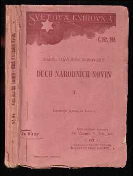 Duch Národních Novin : II - (31. květen r. 1849 - 18. ledna r. 1850) - Karel Havlíček Borovský (1909, J. Otto) - ID: 1299400