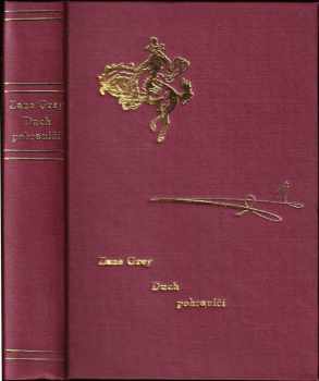 Duch pohraničí : Román z doby prvních osadníků v údolí řeky Ohio - Zane Grey (1934, Novina) - ID: 320196