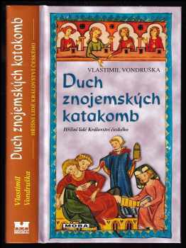 Vlastimil Vondruška: Duch znojemských katakomb - Hříšní lidé Království českého