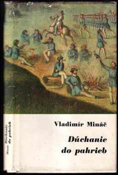 Vladimír Mináč: Dúchanie do pahrieb