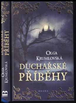 Olga Krumlovská: Duchařské příběhy