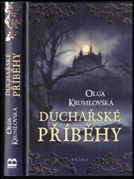 Olga Krumlovská: Duchařské příběhy