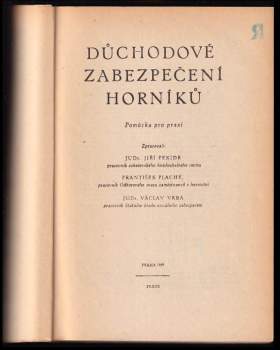 Jiří Pexídr: Důchodové zabezpečení horníků