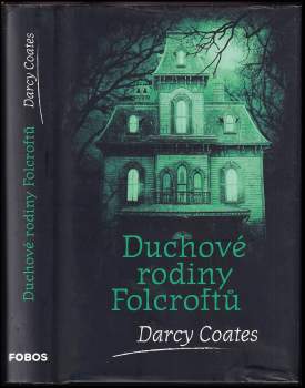 Darcy Coates: Duchové rodiny Folcroftů