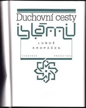 Luboš Kropáček: Duchovní cesty islámu