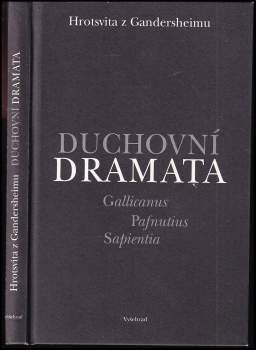Hrotsvita Gandeshemensis: Duchovní dramata