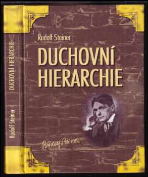 Duchovní hierarchie a jejich zrcadlení ve fyzickém světě