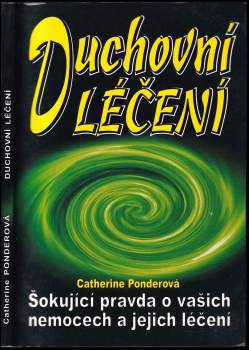 Catherine Ponder: Duchovní léčení