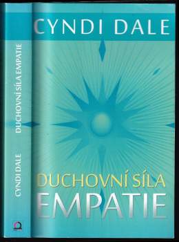 Cyndi Dale: Duchovní síla empatie