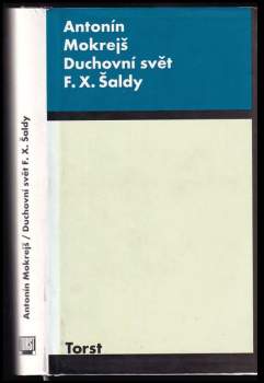 Duchovní svět F.X. Šaldy