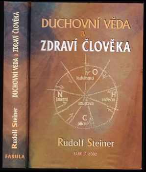 Rudolf Steiner: Duchovní věda a zdraví člověka