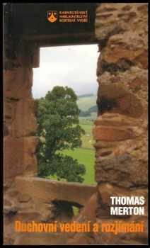 Thomas Merton: Duchovní vedení a rozjímání