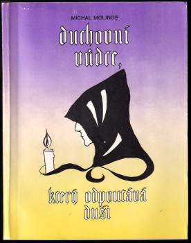 Duchovní vůdce, který odpoutává duši