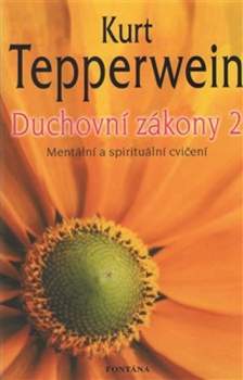 Kurt Tepperwein: Duchovní zákony 2