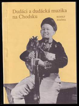 Dudáci a dudácká muzika na Chodsku