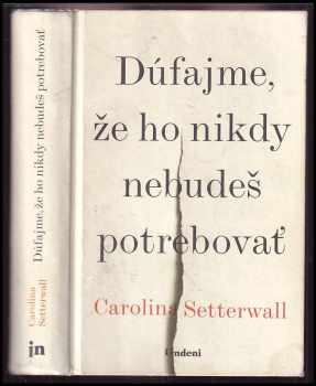 Carolina Setterwall: Dúfajme, že ho nikdy nebudeš potrebovať