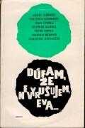 Dúfam, že nevyrušujem, Eva--
