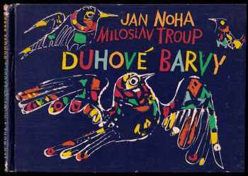 Jan Noha: Duhové barvy
