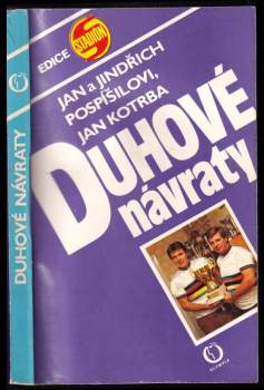 Jan Pospíšil: Duhové návraty