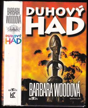Barbara Wood: Duhový had