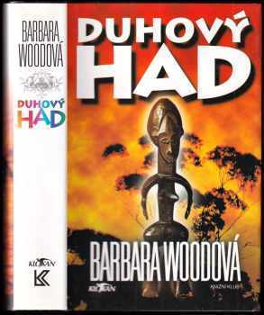 Duhový had - Barbara Wood (2003, Alpress) - ID: 908059