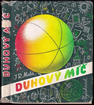 I. R Malá: Duhový míč