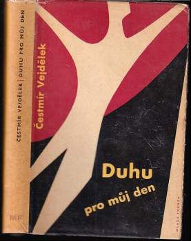 Duhu pro můj den - Čestmír Vejdělek (1959, Mladá fronta) - ID: 805461