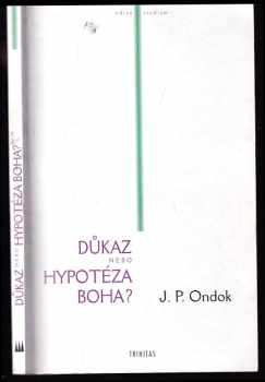 Důkaz nebo hypotéza Boha?