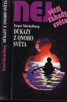 Ernst Meckelburg: Důkazy z onoho světa