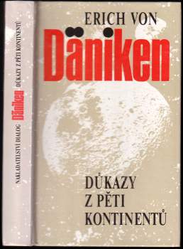 Erich von Däniken: Důkazy z pěti kontinentů