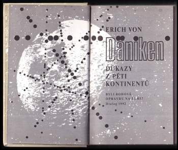 Erich von Däniken: Důkazy z pěti kontinentů