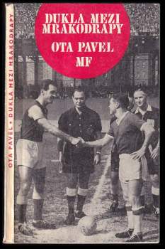 Ota Pavel: Dukla mezi mrakodrapy