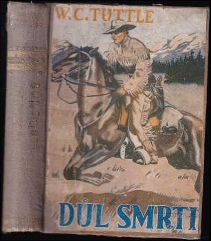 W. C Tuttle: Důl smrti