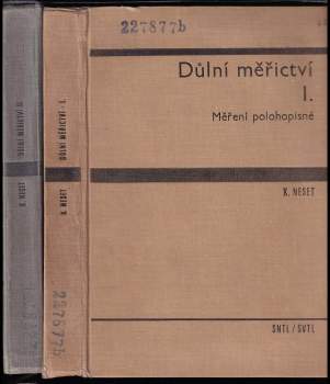 Důlní měřictví I - II - Měření polohopisné + Měření výškové, připojovací a usměrňovací, měření vytyčovací
